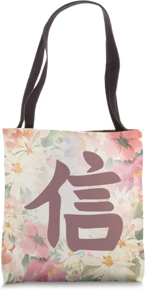 Believe Shin-Jiru Kanji Symbol Japanese Sign Flower Spring Tote Bag