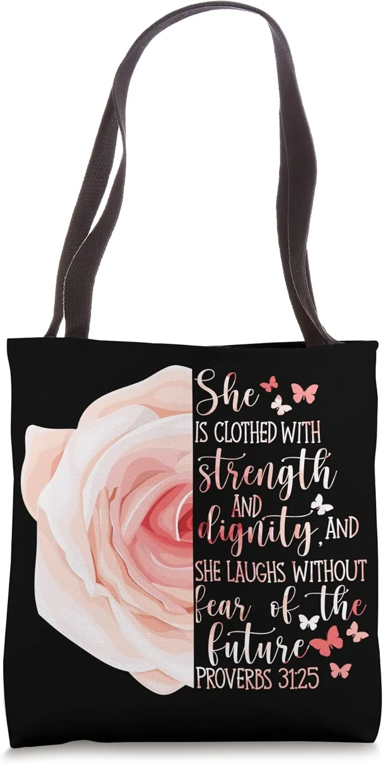 Christian Bible Verse Proverbs 31:25 Rose Flower Tote Bag