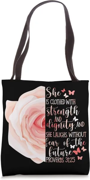 Christian Bible Verse Proverbs 31:25 Rose Flower Tote Bag