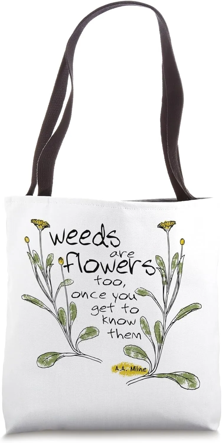 Cute Flower Quote - Gardener Forager Homesteader Tote Bag