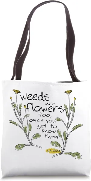 Cute Flower Quote - Gardener Forager Homesteader Tote Bag