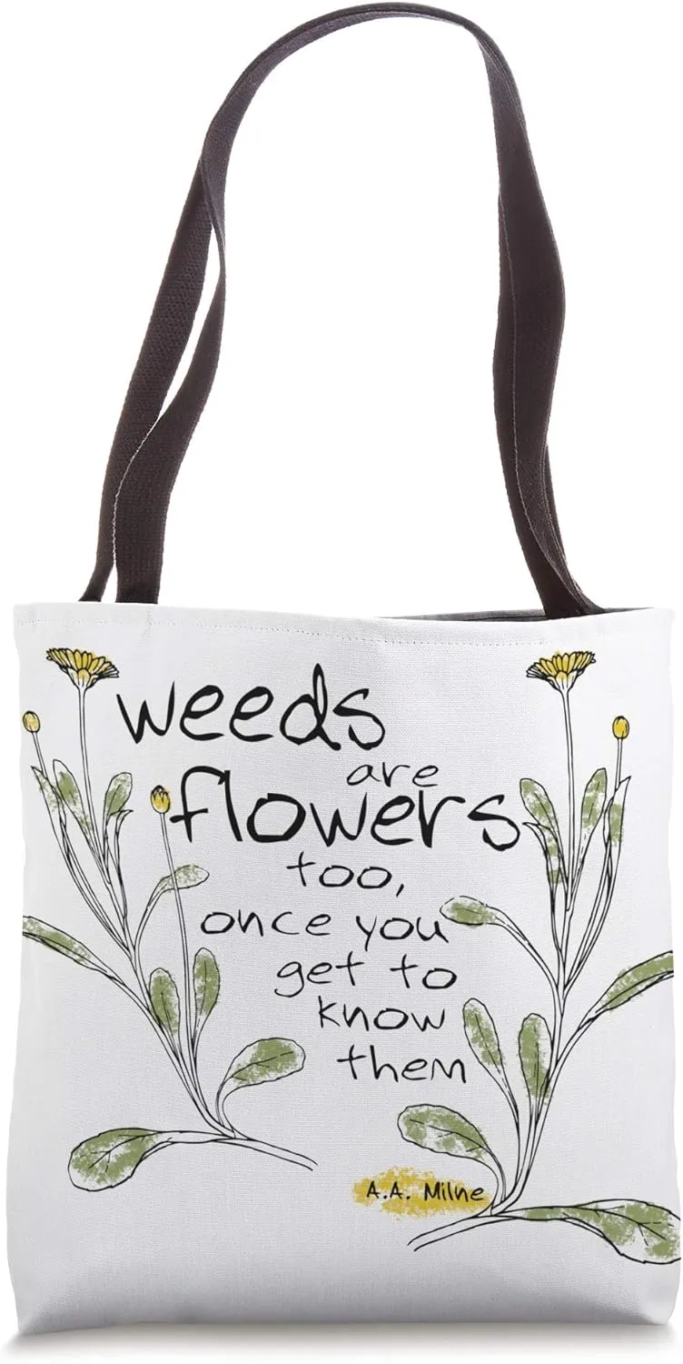 Cute Flower Quote - Gardener Forager Homesteader Tote Bag