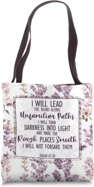 Faithful Guidance Isaiah 42 16 Christian Bible Verse Tote Bag