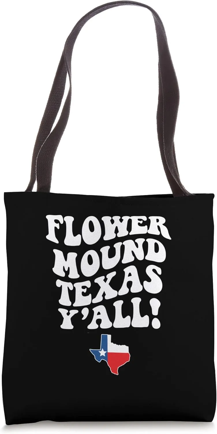 Flower Mound Texas Y'all TX Southern Accent Vacation Tote Bag
