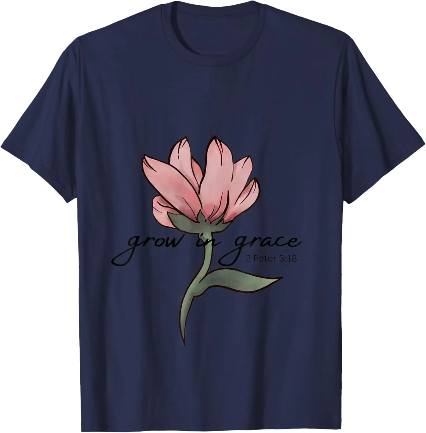 Grow in Grace 2 Peter 3:18 Bible quote Single Flower T-Shirt