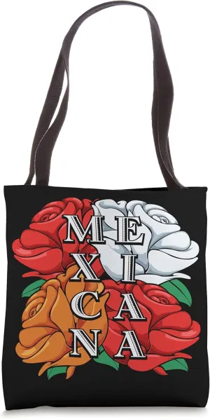 Mexicana Latina Mexico Mexicans Hispanic Rose Roses Chicano Tote Bag