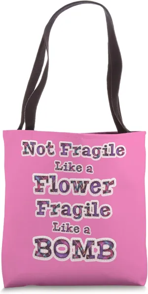 Not fragile like a flower fragile like a bomb watercolor tee Tote Bag