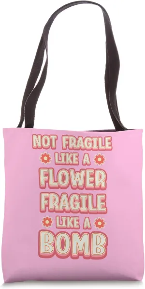 Not fragile like a flower fragile like a bomb watercolor tee Tote Bag