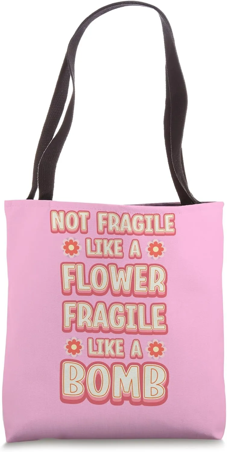 Not fragile like a flower fragile like a bomb watercolor tee Tote Bag