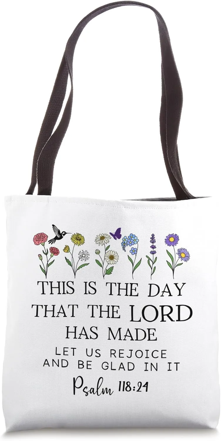 This is the Day The Lord Has Made Sign Rejoice Psalm 118:24 Tote Bag
